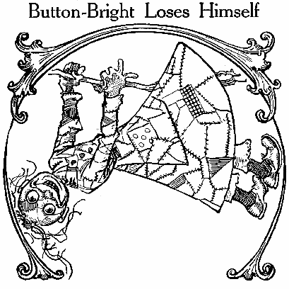 Button-Bright Loses Himself CHAPTER 11