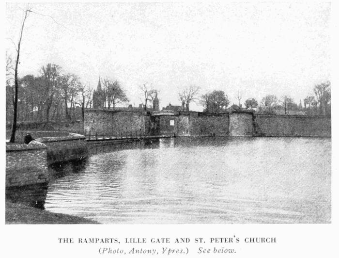 THE RAMPARTS, LILLE GATE AND ST. PETER'S CHURCH (Photo, Antony, Ypres.) See below.